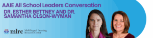 Read more about the article AAIE All School Leaders Conversation with Dr. Esther Bettney Heidt and Dr. Samantha Olson-Wyman