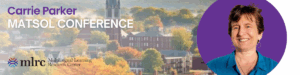 Read more about the article Connect with Carrie Parker at the 2025 MATSOL Conference